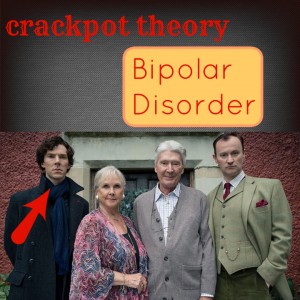 Sherlock Crackpot Theory