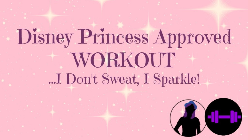 Disney Princess Approved Workout Sweat Sparkle