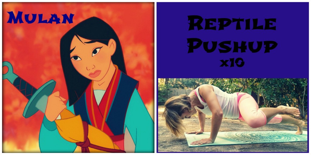 Princess Approved Mulan Reptile Push Ups.