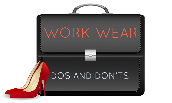 FashionFriday: Work Wear Dos and Don'ts