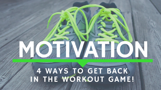 MOTIVATION 4 ways work out fitness