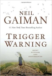 Trigger Warning Neil Gaiman
