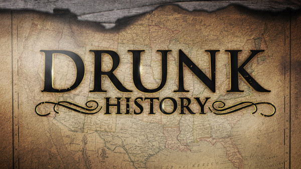 Drunk History TV Show