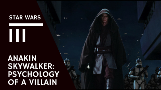 Psychology of a Villain Darth Vader