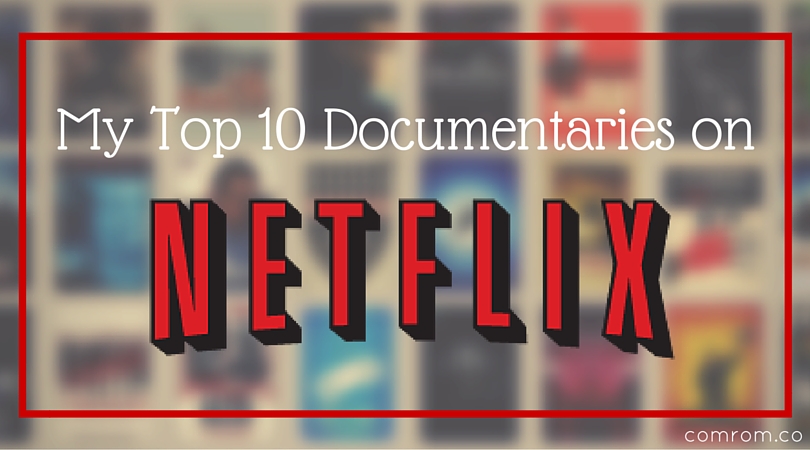 Top 10 Documentaries Netflix