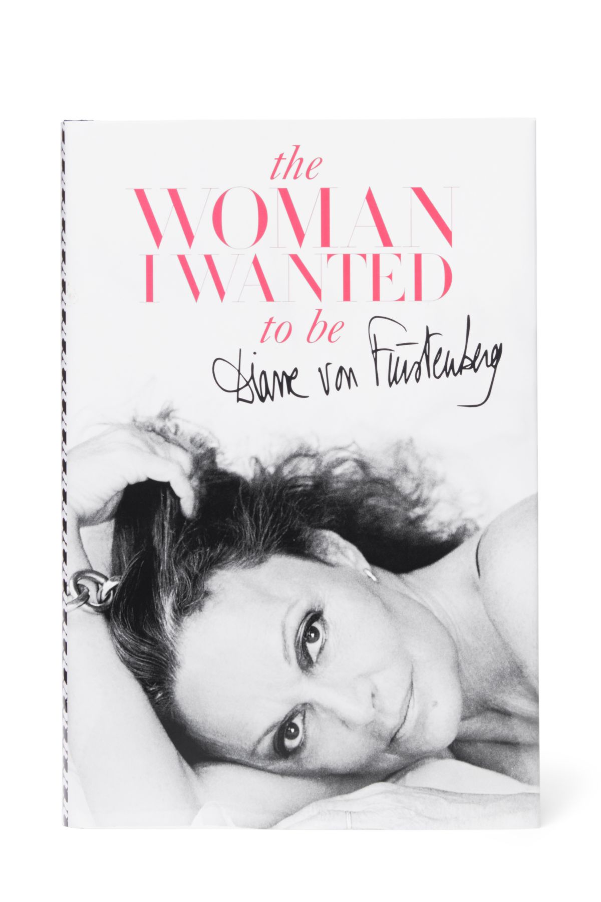 First me a women. Diane von Furstenberg книга. The woman i wanted to be by Diane von Furstenberg. I **** woman.